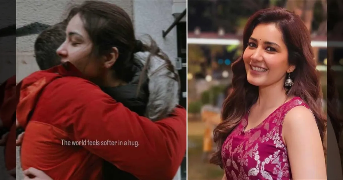 cinema-raashii-khanna-the-world-feels-softer-in-a-hug-tamilcinema