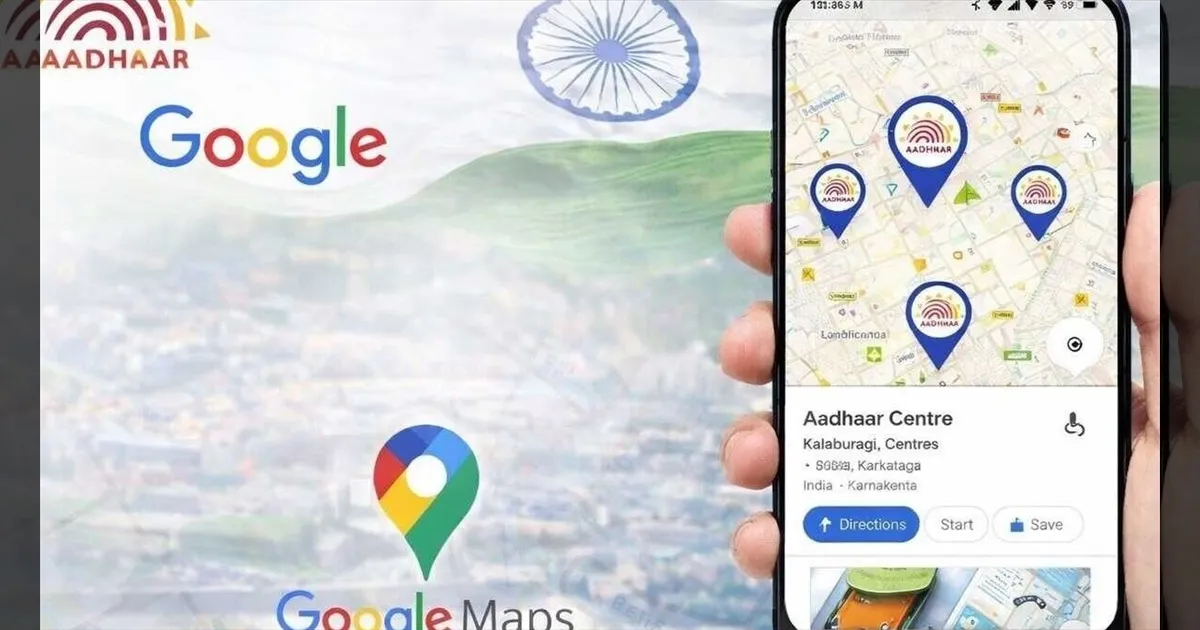 கூகுள் மேப்பில் ஆதார் சேவை மையங்களா..?? வேகமெடுக்கும் பணிகள்..!!