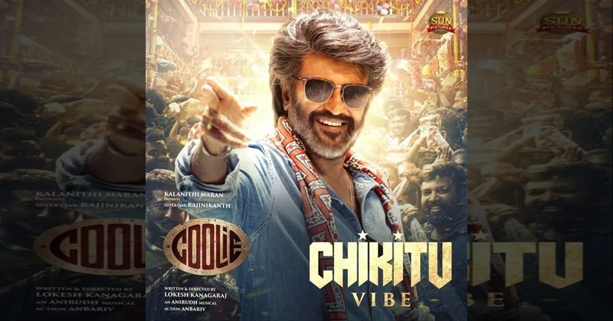 Time to #GetChikitufied.. வெளியானது 'கூலி' படத்தின் மாஸ் அப்டேட்..!