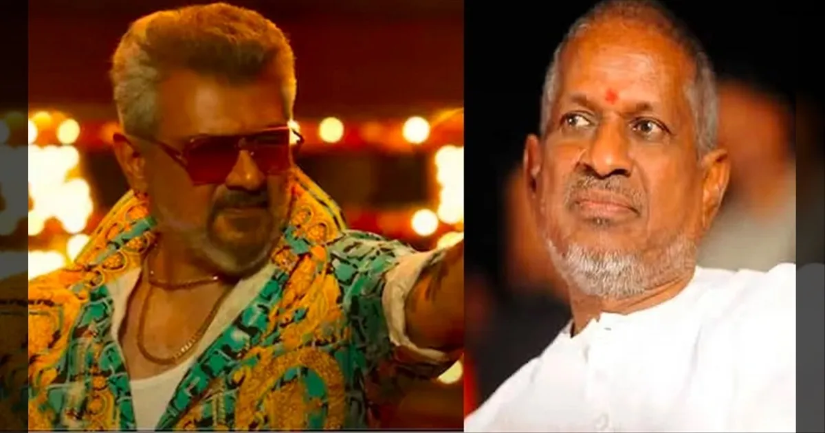 ilaiyaraaja-files-case-chennaihc-against-ajiths-good-bad-ugly-film-team 