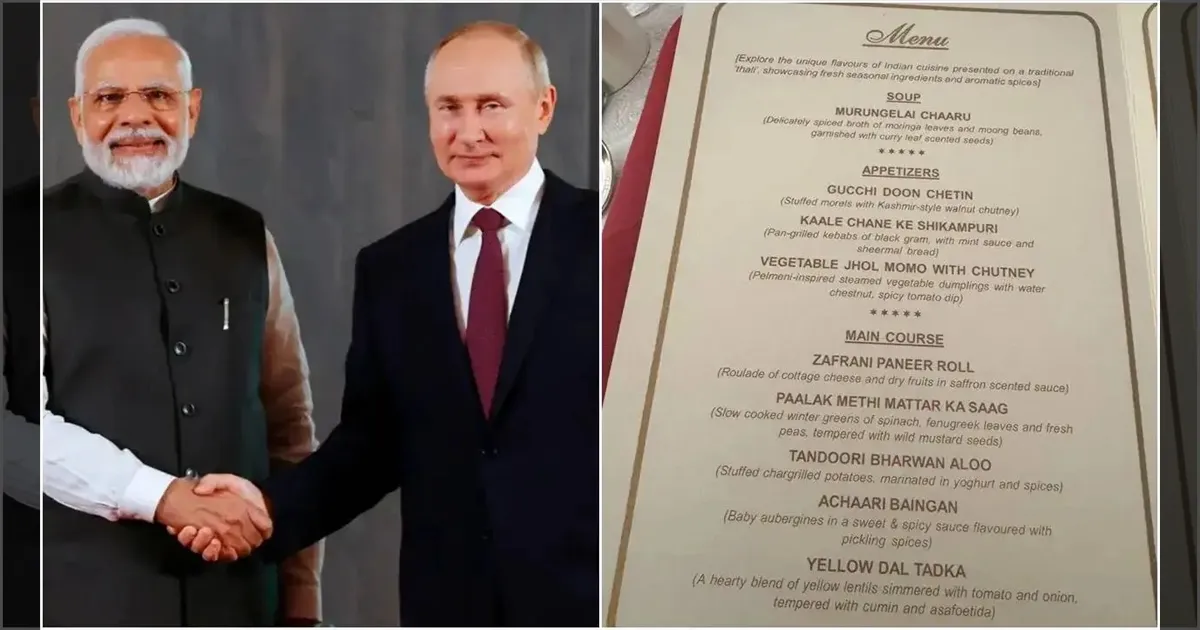 லிஸ்டில் 'முருங்கைக்கீரை சூப்'..!! இந்தியா வந்த புதினுக்கு பரிமாறப்பட்ட வெஜ் மெனு இதோ..!!