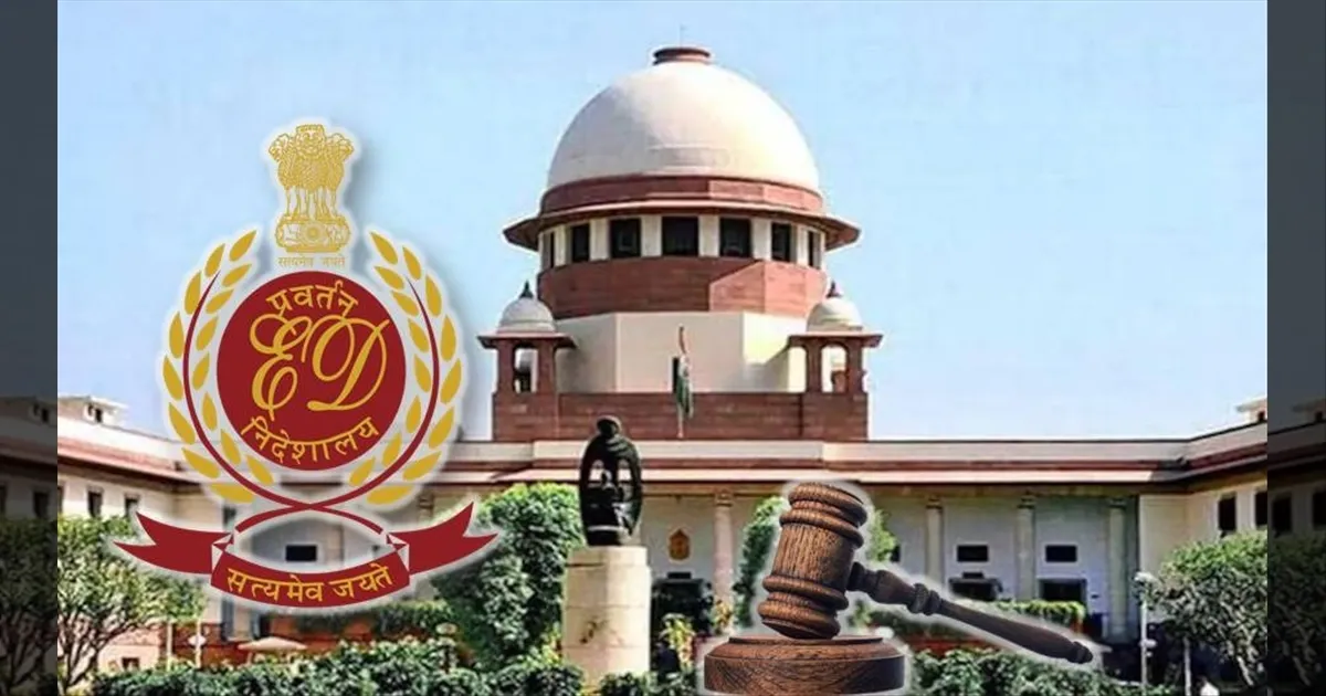 அமலாக்கப்பிரிவுக்கு கைது அதிகாரம் இருக்கா..? 2 ஆண்டு தீர்ப்பை மறு ஆய்வு செய்கிறது உச்ச நீதிமன்றம்..!